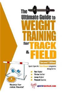 Ultimate Guide to Weight Training for Track & Field