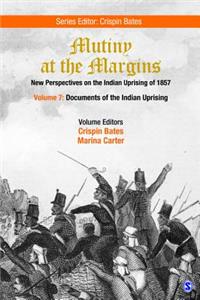 Mutiny at the Margins: New Perspectives on the Indian Uprising of 1857