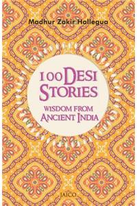 100 Desi Stories: Wisdom from Ancient India