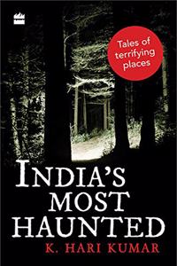 India's Most Haunted