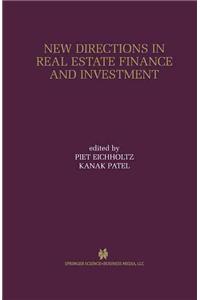 New Directions in Real Estate Finance and Investment