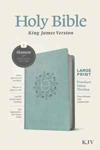 KJV Large Print Premium Value Thinline Bible, Filament-Enabled Edition (Leatherlike, Floral Wreath Teal, Red Letter)