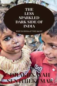 Less Sparkled Dark Side of India