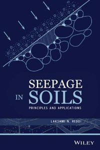 Seepage In Soils Principles And Applications