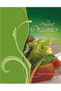 The Original Organics Cookbook: Recipes for Healthy Living