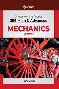 Understanding Physics for JEE Main and Advanced Mechanics Part 1 2020 (Old Edition)