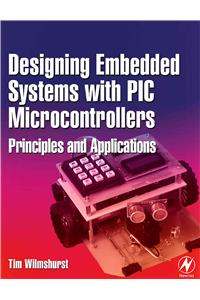 Designing Embedded Systems With PIC Microcontrollers