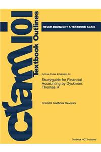 Studyguide for Financial Accounting by Dyckman, Thomas R.