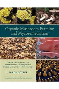 Organic Mushroom Farming and Mycoremediation