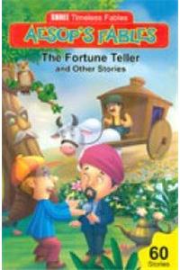 Timeless Aesops Fables- Fortune teller and other stories