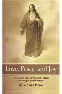 Love, Peace and Joy