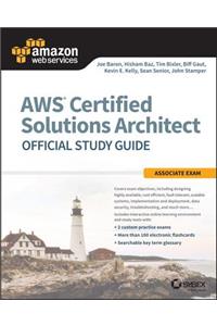 Aws Certified Solutions Architect Official Study Guide: Associate Exam