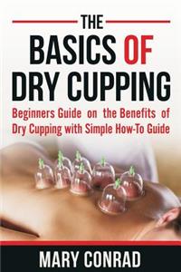 Basics of Dry Cupping