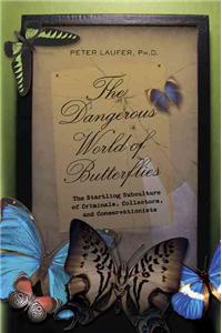 The Dangerous World of Butterflies