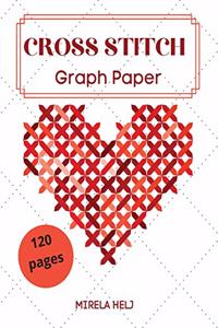 Cross Stitch Graph Paper(120 Pages): Create Your Own Embroidery Patterns Needlework Design!