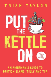 Put The Kettle On