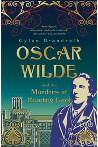 Oscar Wilde and the Murders at Reading Gaol