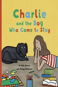 Charlie and the Dog Who Came to Stay