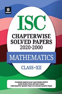 ISC Chapterwise Solved Papers Mathematics Class 12 for 2021 Exam