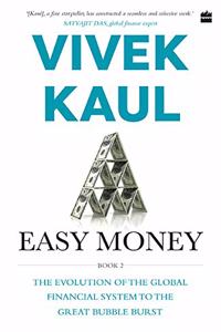 Easy money-evolution of the global financial system to the great bubble burst