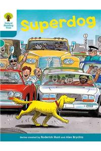 Oxford Reading Tree: Level 9: Stories: Superdog