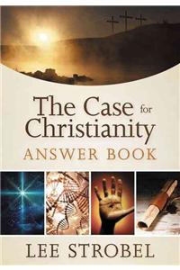 Case for Christianity Answer Book