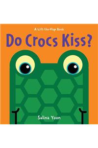 Do Crocs Kiss?