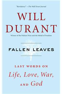 Fallen Leaves: Last Words on Life, Love, War, and God