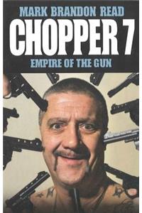 Chopper 7: Empire of the Gun