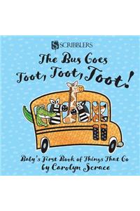 Bus Goes Toot, Toot, Toot!: Baby's First Book of Things That Go