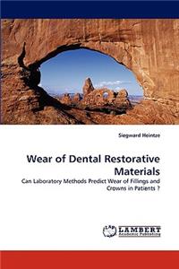 Wear of Dental Restorative Materials