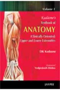 Kadasne's Textbook of Anatomy (Clinically Oriented Upper and Lower Extremities)