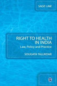 Right to Health in India: Law, Policy and Practice