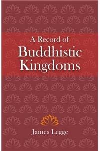 A Record of Buddhistic Kingdoms