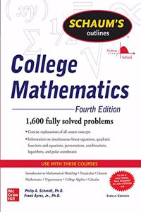Schaum's Outline Of College Mathematics | Fourth Edition (SCHAUM's outlines)