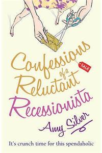 Confessions of a Reluctant Recessionista