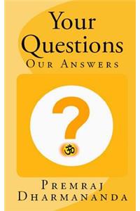 Your Questions Our Answers