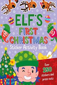 Elf's First Christmas Sticker Activity Book (Christmas books, Reindeer, snowman, Elf, X-Mas books, Christmas)