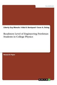 Readiness Level of Engineering Freshman Students in College Physics