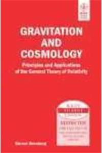 Gravitation And Cosmology: Principles And Applications Of The General Theory Of Relativity