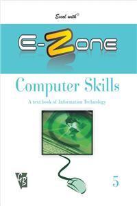 Excel With E-Zone Computer Skills 5