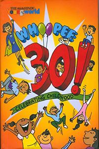 WHOOPEE 30! CELEBRATING CHILDHOOD