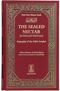 The Sealed Nectar: Biography of the Noble Prophet