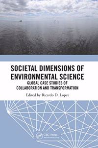 Societal Dimensions of Environmental Science: Global Case Studies of Collaboration and Transformation