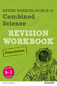 Pearson REVISE Edexcel GCSE Combined Science Foundation Revision Workbook: for 2025, 2026 exams