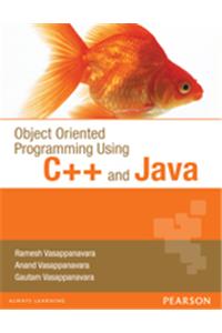 Object Oriented Programming Using C++ and Java