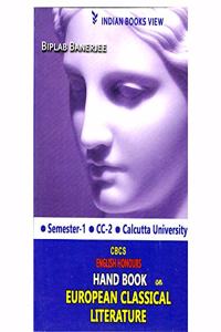 CBCS English Honours Hand Book On European Classical Literature :(SEMISTER -1)( CC-2) (CALCUTTA UNIVERSITY)