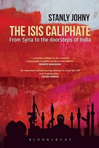 The ISIS Caliphate: From Syria to the Doorsteps of India