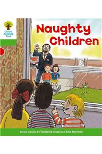 Oxford Reading Tree: Level 2: Patterned Stories: Naughty Children