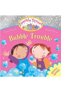 Sparkle Street: Bubble Trouble